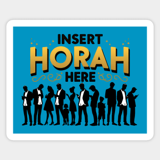 Funny Jewish - Insert Horah Here Sticker